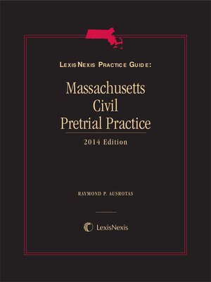 cover image of LexisNexis&reg; Practice Guide: Massachusetts Civil Pretrial Practice